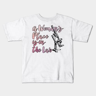 A Woman's Place is in the Lab Kids T-Shirt